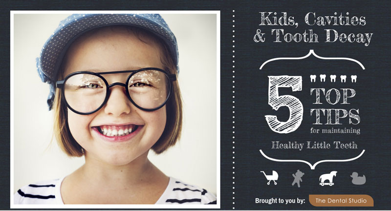 The Dental Studio Cavities And Tooth Decay In Kids Healthy Habits